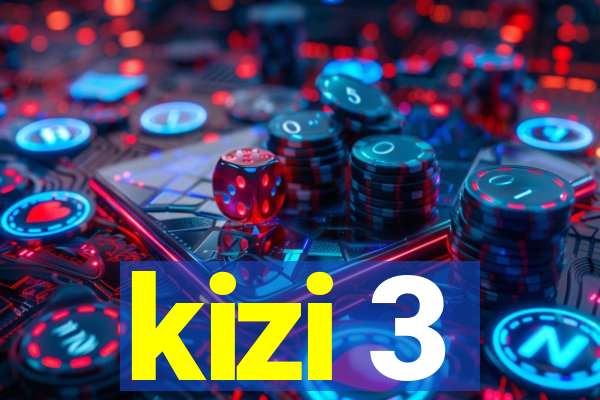 kizi 3